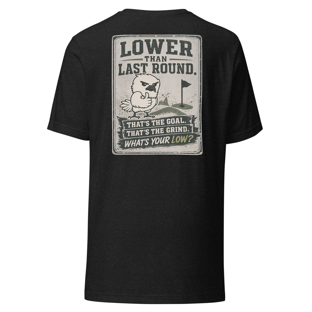 Low Low Classic Tee: What's Your Low?